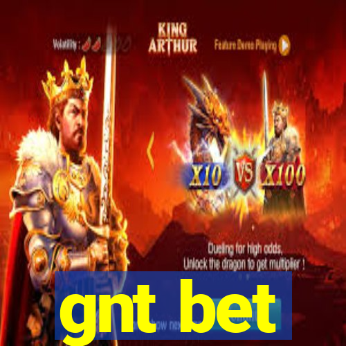 gnt bet